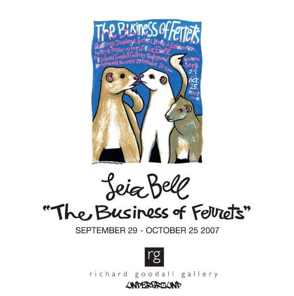 Leia Bell. Business of Ferrets Show Catalogue
