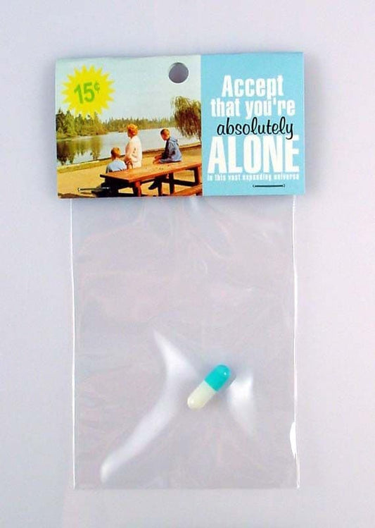 ACCEPT THAT YOU'RE ABSOLUTELY ALONE #1