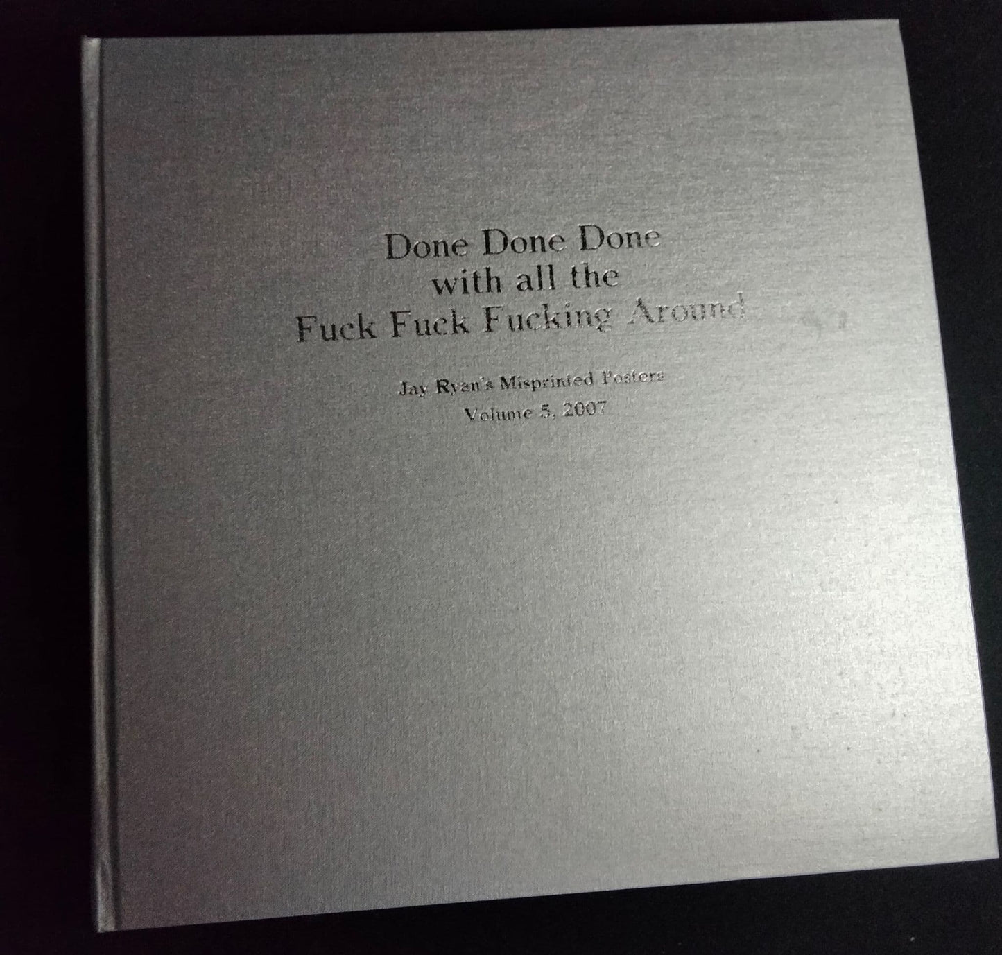 Jay Ryan "MISTAKES" Book Vol. 5. Done Done Done..2006