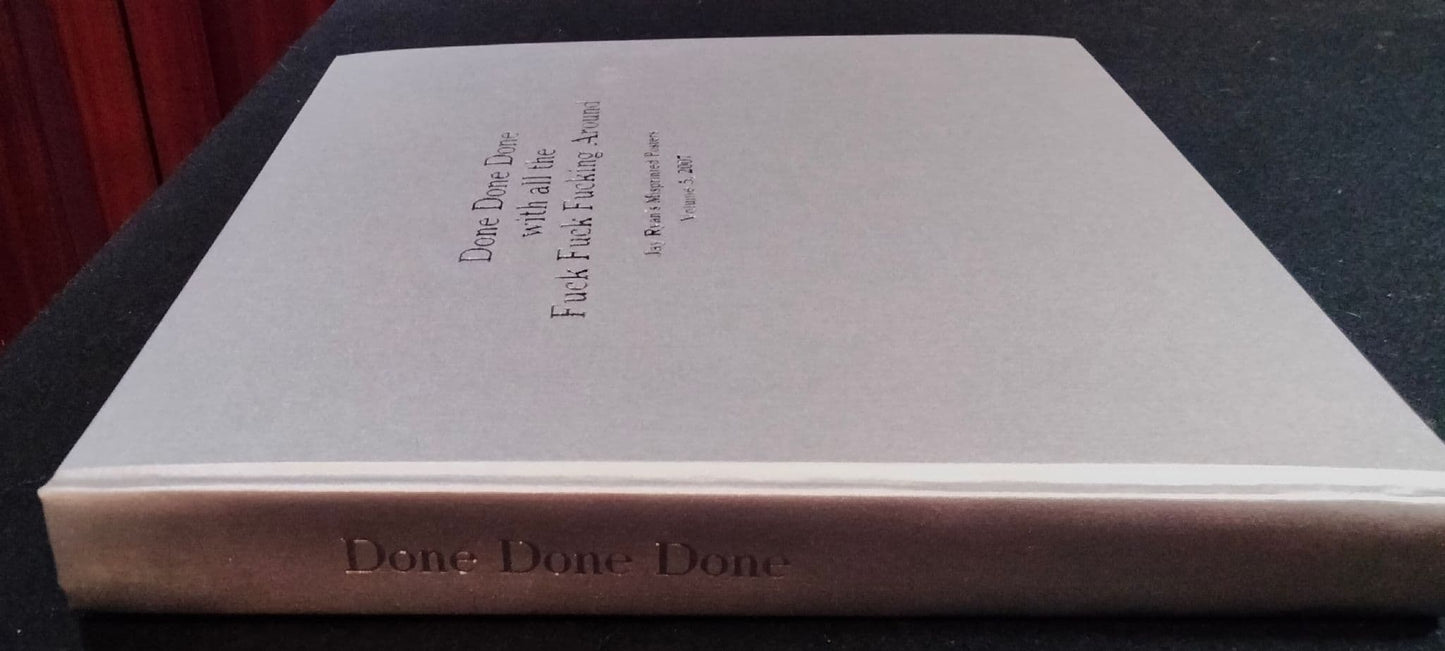 Jay Ryan "MISTAKES" Book Vol. 5. Done Done Done..2006