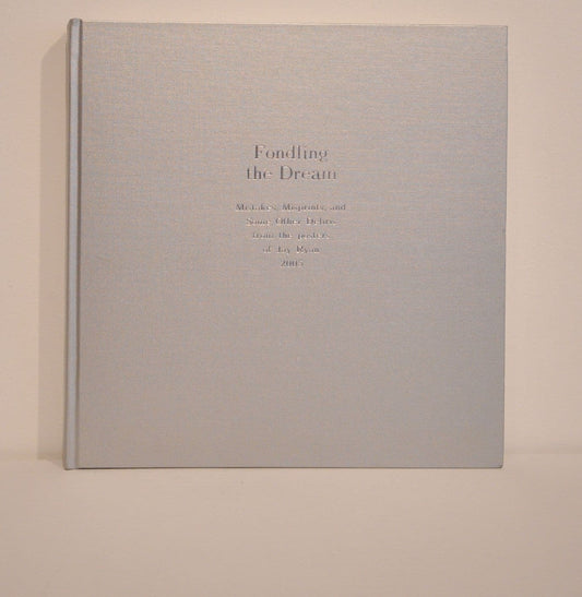 Jay Ryan "Mistakes" Book Volume 3. Fondling the Dream 2005 Book