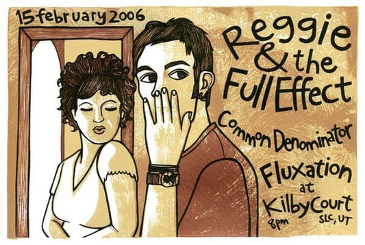 Reggie And The Full Effect 15/02/06